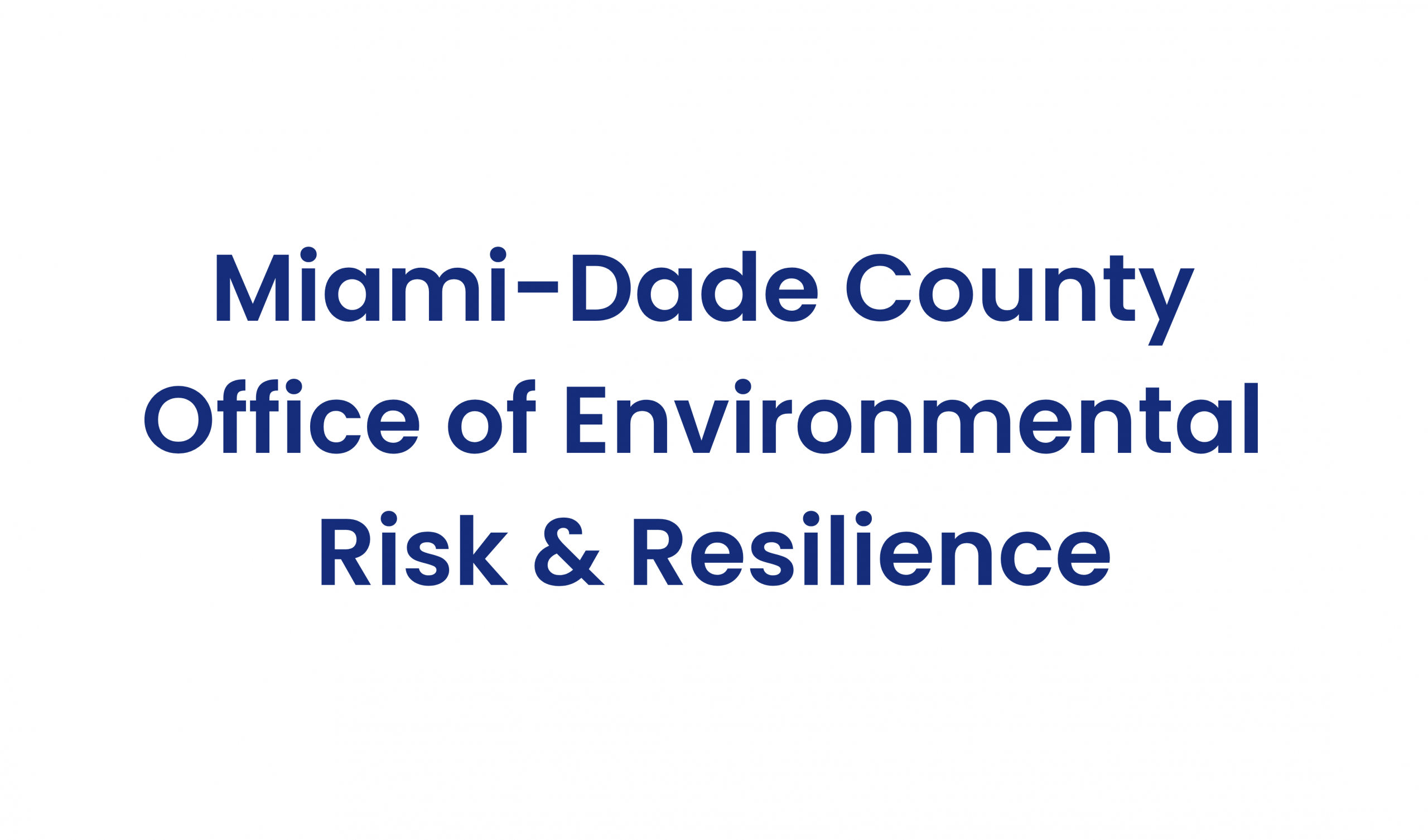 Miami-Dade County Office of Environmental Risk & Resilience